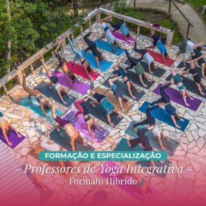 Formação e Especialização de Professores em Yoga Integrativa - Formato Híbrido - 26 Abril a 26 Setembro 2027